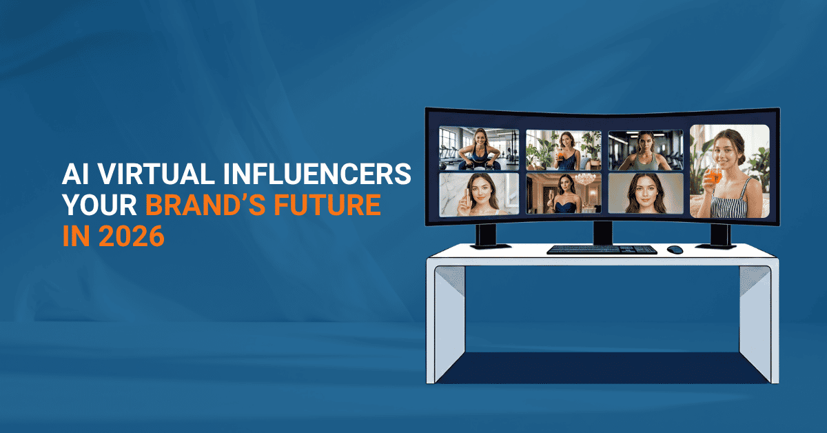 What Is an AI Virtual Influencer? And Why Brands Are Using Them in 2026